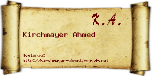 Kirchmayer Ahmed névjegykártya